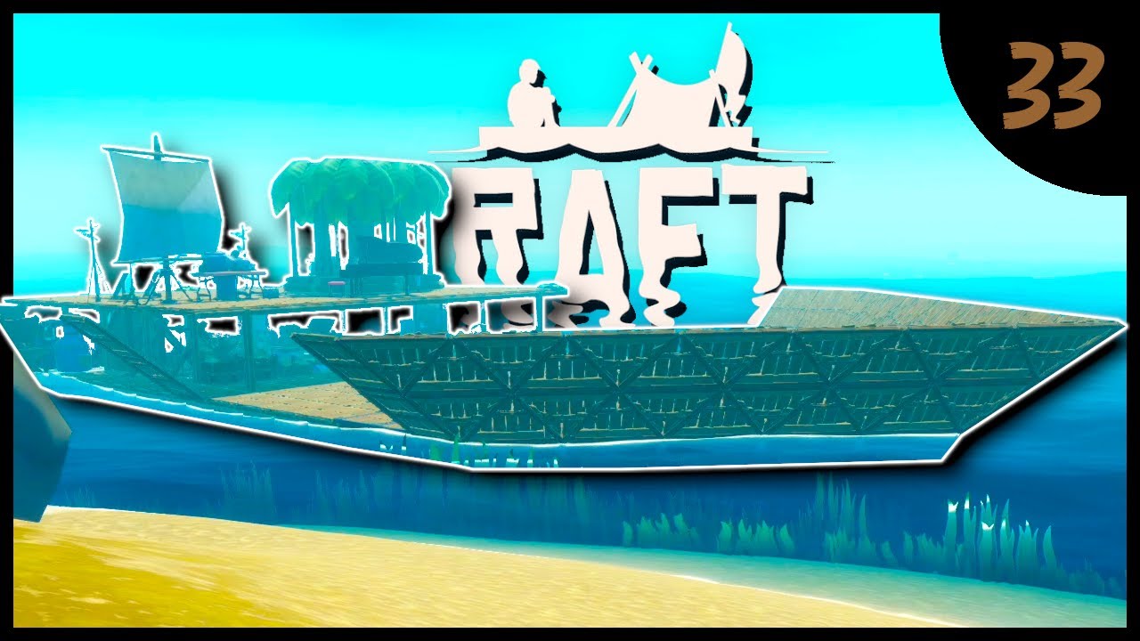 Raft ⛵ #33 Der Ausbau läuft weiter [Deutsch|German] [Let's Play] - YouTube
