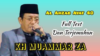 Kh Muammar Za Surat Al Ahzab Ayat 40 || Suara Emas Sang Legenda