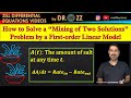 C3 Mastering Mixing Problems: Solve with First-Order Linear Models 🧪