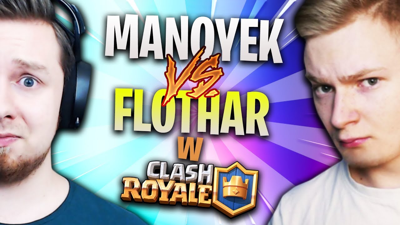 MANOYEK vs FLOTHAR w Clash Royale!