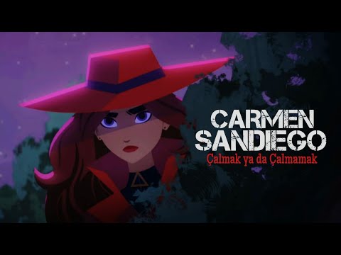 Çalmak Ya Da Çalmamak | Carmen Sandiego