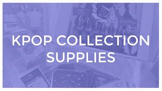 kpop collection supplies • материалы для коллекционирования и упаковки