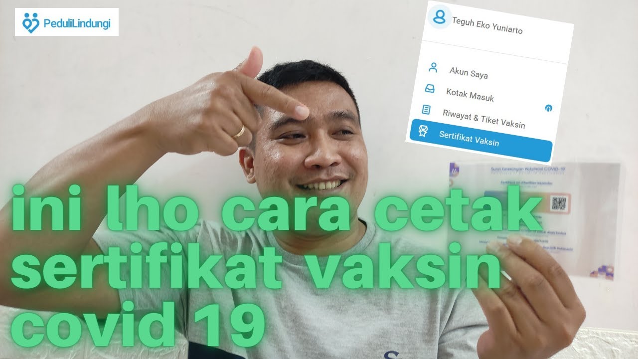 Cara cetak sertifikat vaksin covid 19 | pedulilindungi.id 