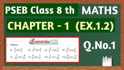Class 8 maths Chapter 1 Exercise 1.2 Q.no. 1 ll Pseb Class 8 maths