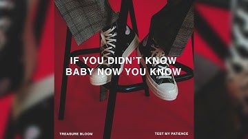 Treasure Bloom - Test My Patience