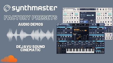 SynthMaster One Dejavu Sound Cinematic factory presets