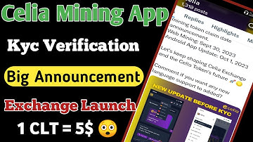 Celia Mining Kyc Update 🔥|| Celia Token Price Prediction 😲|| Celia Exchange Launch Update