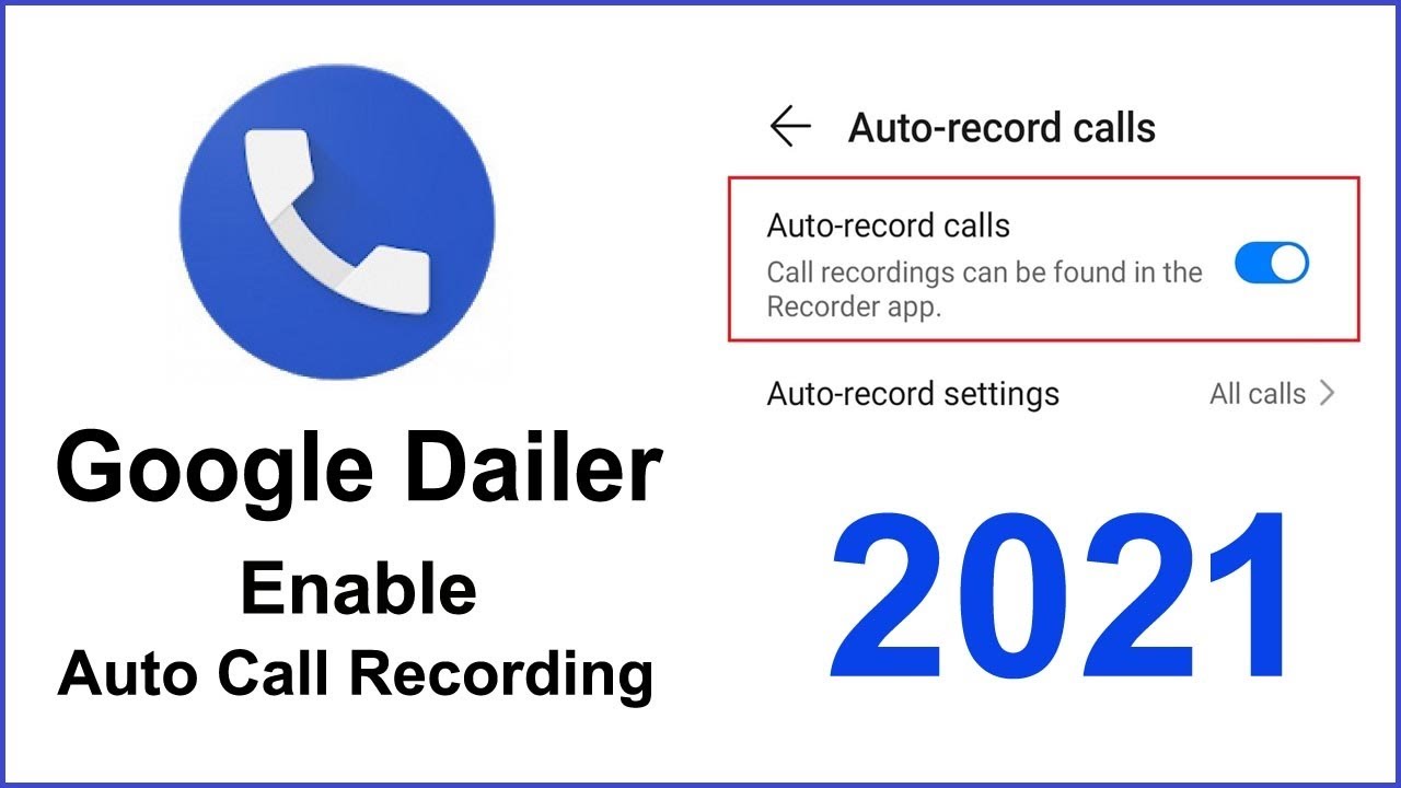 Google Dialer Enable Auto Call Recording | Google dialer call recording ...