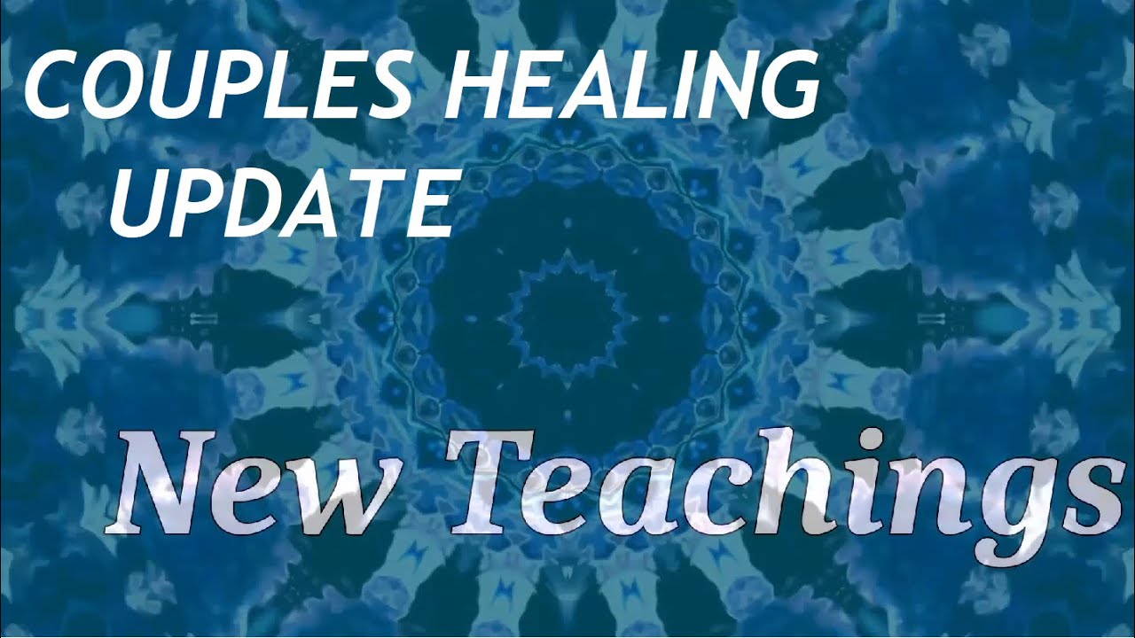 New Teachings - Couples Healing UPDATE   special episode recap of livestreams with Trent   Amanda