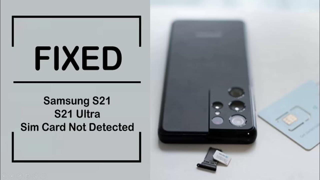 fix-sim-card-not-detected-on-samsung-s21-or-samsung-s21-ultra-youtube