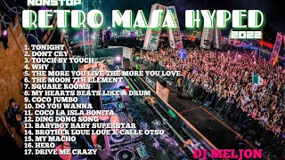 NONSTOP RETRO MASA HYPED [DJ MELJON] 80'S_90'S REMIX