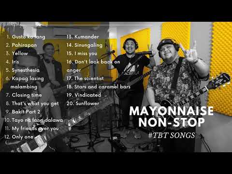 Mayonnaise Nonstop Playlist #TBT