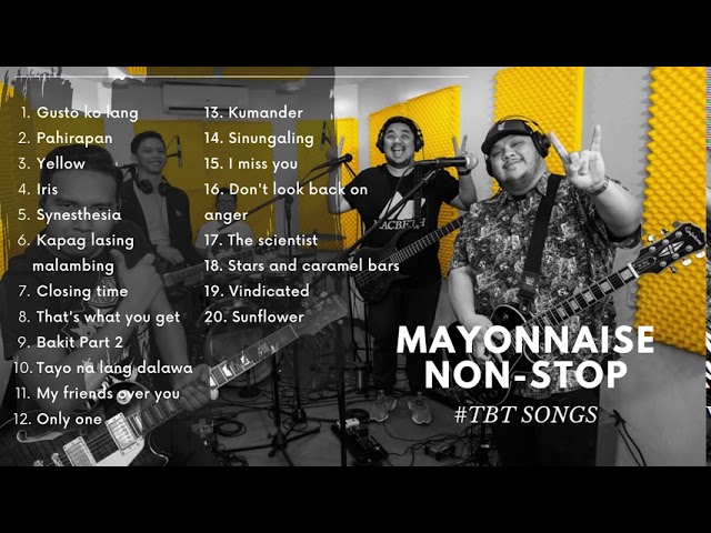 Mayonnaise Nonstop Playlist #TBT