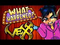 Vexx - What Happened?