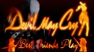 Best Of Best Friends: Devil May Cry 1