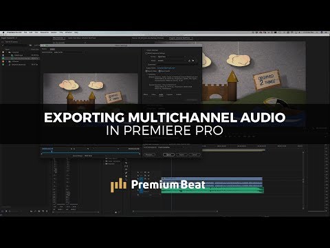 Export Multichannel Audio in Premiere Pro | PremiumBeat.com