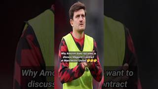 Amorim does not want to discuss Maguire's contract at Manchester United #football