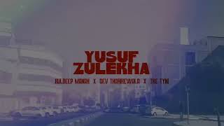 YUSUF ZULEKHA - KULDEEP MANAK X DEV THARIKEWALA X THE TYNI (SLOW+REVERB) | RE-ATMOS Resimi