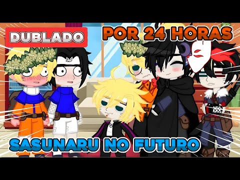 ★彡 SASUNARU NO FUTURO POR 24 HORAS🫃👀 SASUNARU 🏳️‍🌈 YAOI/BL 🏳️‍🌈 |DUBLADO| - Malluh_Tv