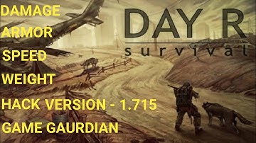 DAY R PREMIUM GAME GAURDIAN HACK 2022 💯 % WORKING( WEIGHT,DAMAGE,ARMOR,SPEED HACK) 🔥🔥🔥