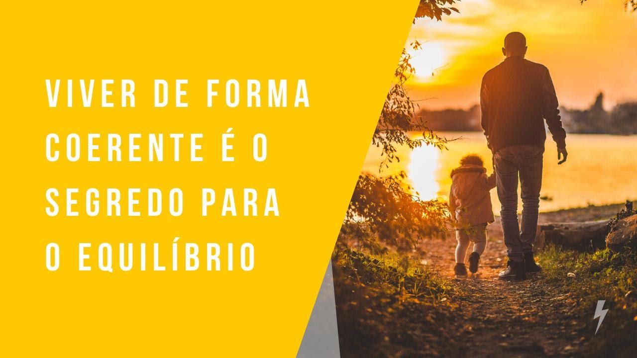 Por que e como ser Coerente?