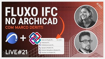 LIVE #21 - Fluxo de Trabalho IFC no Archicad