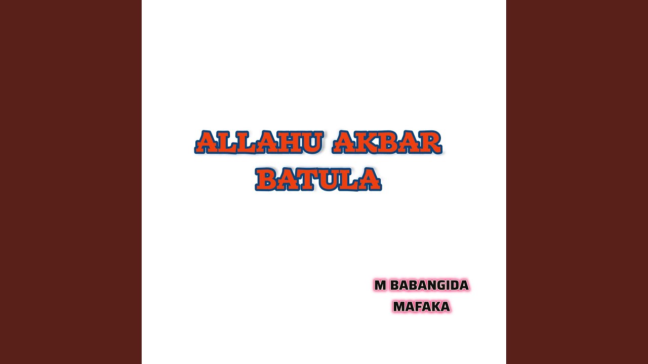 Allahu Akbar Batula