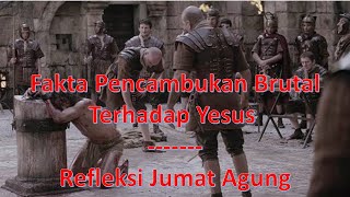 Yesus Dicambuk, Hukuman Pencambukan Terhadap Yesus Sebelum Penyaliban