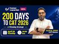 CAT 2026 in 7 Months? Complete 200-Day Roadmap for 99+ Percentile | Career Launcher