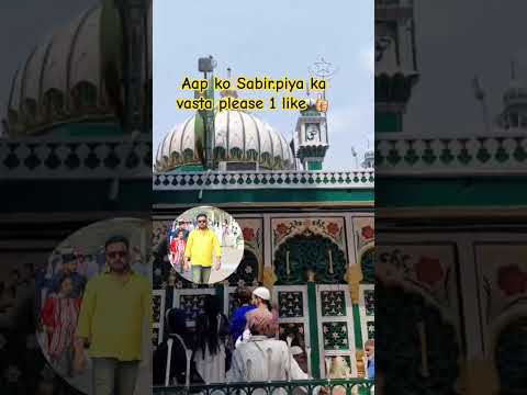 Dargah Sabir.piya kaliyar #viralvideo #shots
