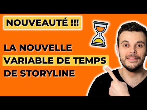 Nouveauté Storyline : La variable de temps voit le jour (enfin) et voici quoi en faire !