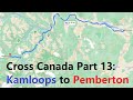 Road trip (13) across Canada : Kamloops to Pemberton (268km)