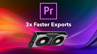 EXPORT FASTER in Adobe Premiere Pro!!! | NVENC Hardware Encoding with RTX 2060
