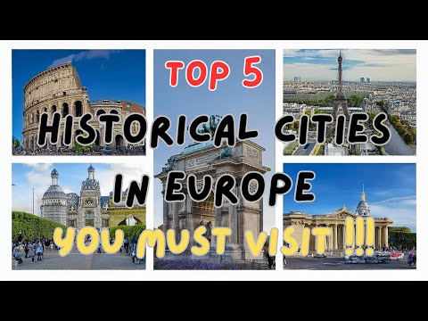 Top 5 Historical Cities in Europe You Must Visit
