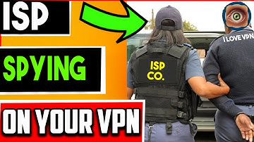 🔴WARNING - YOUR ISP CAN SEE YOUR VPN