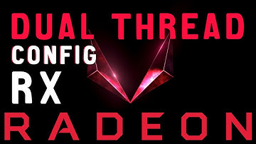 Dual Thread AMD RX Radeon GPU Mining Config