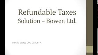 Refundable Taxes: Bowen Ltd Video Solution
