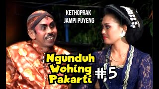Ngunduh Wohing Pakarti#5