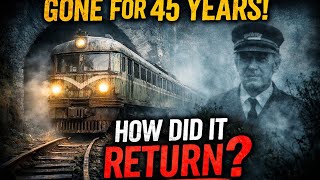 A Train Vanished — Then Reappeared 45 Years Later | Unexplained Mystery