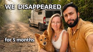 We Had to Disappear for 5 Months (YouTube Burnout & Van Life Reality)
