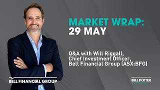 Market Wrap: 29 May