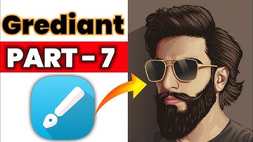 Grediant  |  PART - 7  |  Complete Vector Art Course for Beginners  |  Dev EditZ
