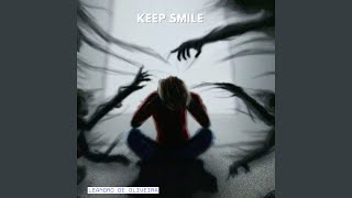 KEEP SMILE