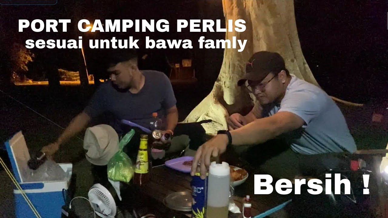Campsite bersih di Perlis - YouTube