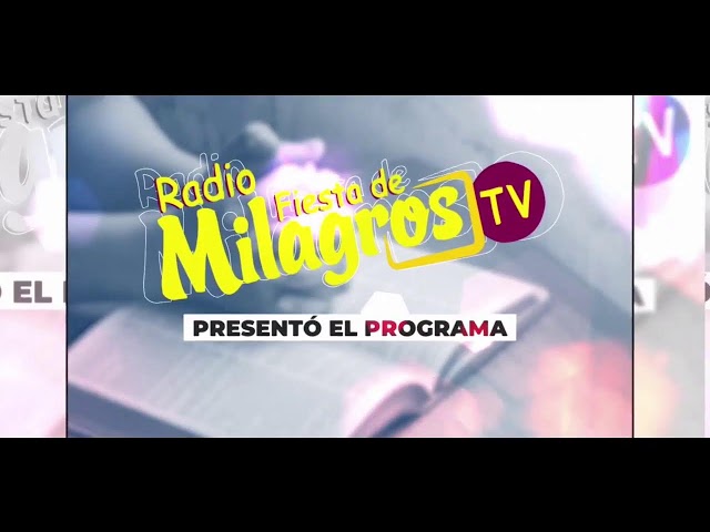 Fiesta De Milagros Live Stream