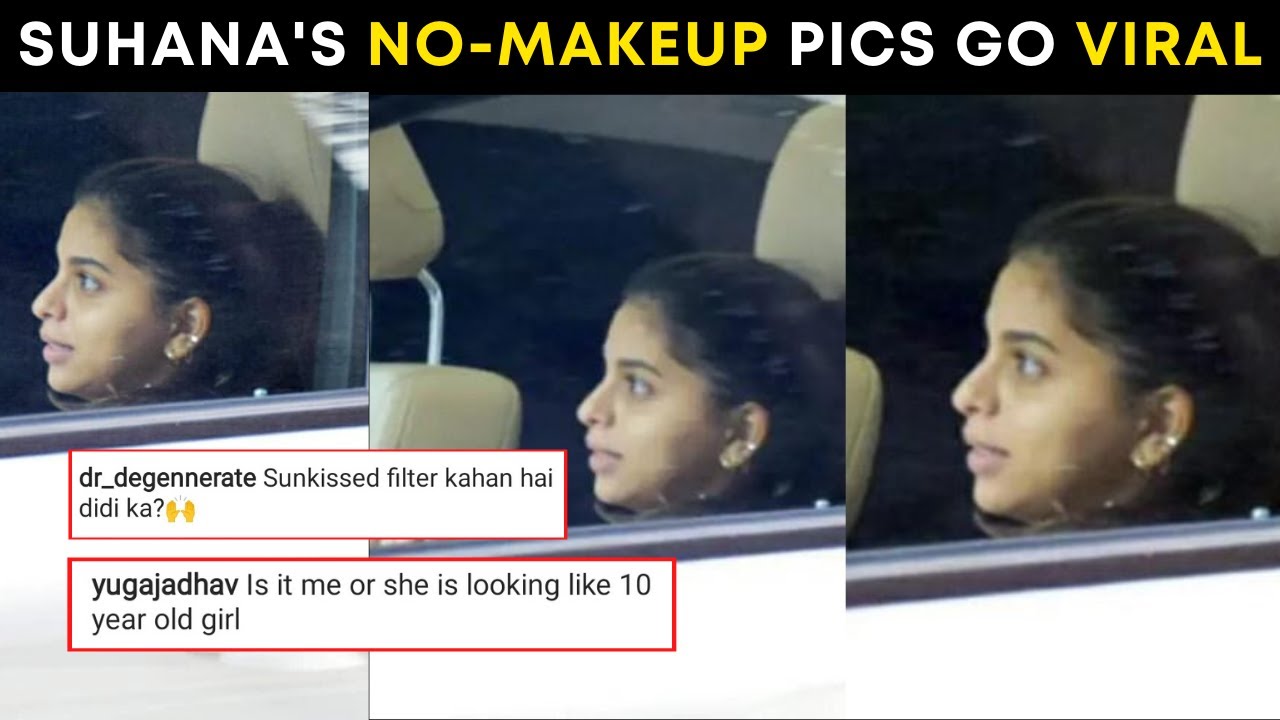 Suhana Khan S No Makeup Pictures Go