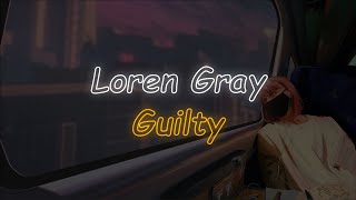 Loren Gray - Guilty (Lyrics)