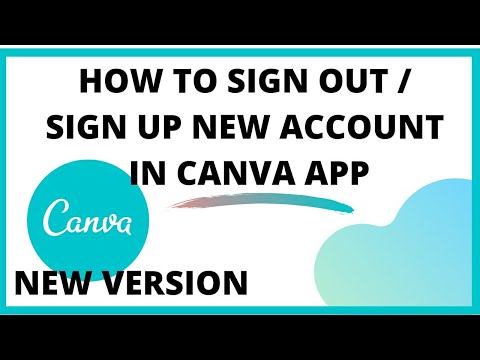 Canva New Version: How To Sign Out / Sign Up New Account #canvatutorial #canva2021 #canvanewversion