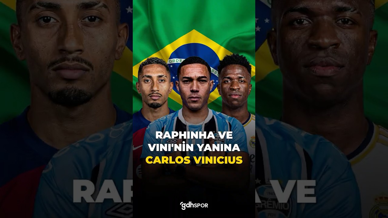 🇧🇷 Brezilya hücum hattının son parçası: Carlos Vinícius