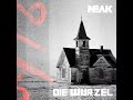 Neak   die wurzel  full album